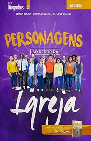 Personagens ao Redor da Igreja | Aluno (Biografias) – Editora Cristã Evangélica