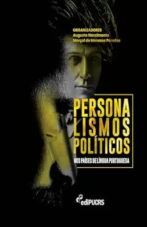 Personalismos Políticos nos Países de Língua Portuguesa – Augusto Nascimento