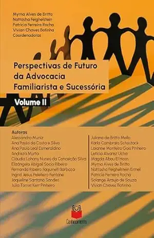 Perspectivas de Futuro da Advocacia Familiarista e Sucessória: Volume II (2) – Myrna Alves de Brito