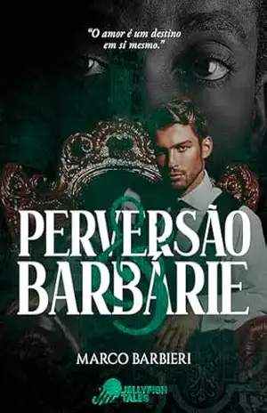 Perversão & Barbárie – Marco Barbieri