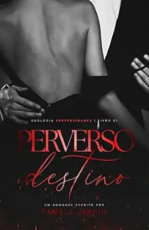 Perverso Destino – Pâmela Jardim