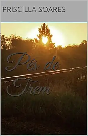 Pés de Trem – Priscilla Soares