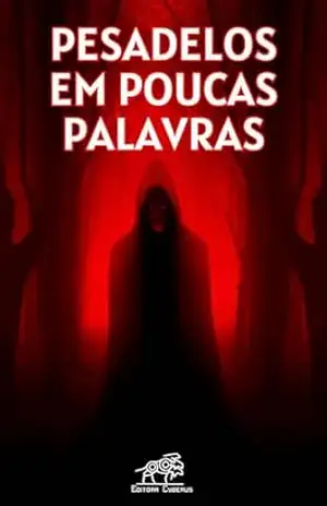 Pesadelos em Poucas Palavras – Maurício Coelho (organizador)