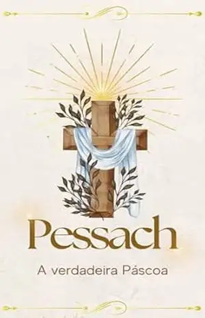 Pessach: A verdadeira Páscoa: Antologia de Páscoa – Juliana Martins