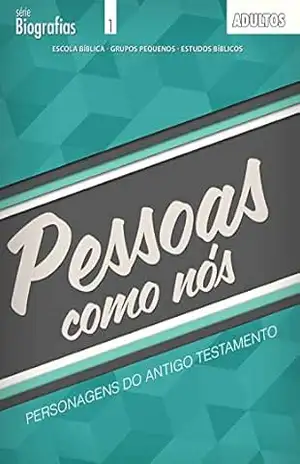 Pessoas como nós | Professor: Personagens do Antigo Testamento (Biografias) – Editora Cristã Evangélica