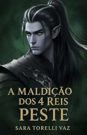 Peste (A Maldição dos 4 Reis) – Sara Torelli Vaz