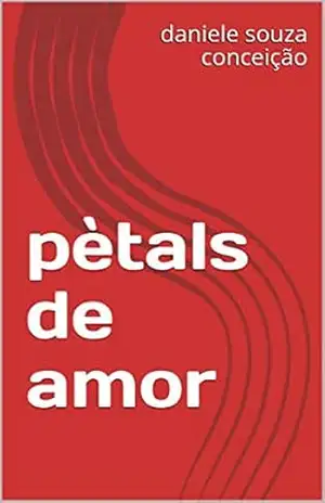 pètals de amor – daniele souza conceição