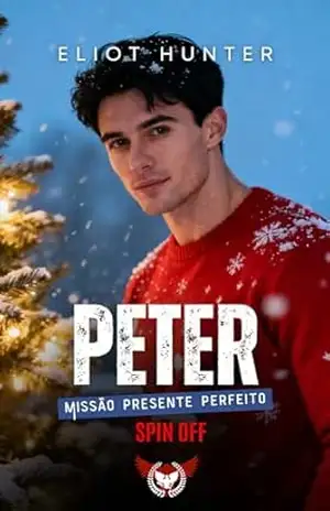 Peter: Missão Presente Perfeito (Fantasmas do Norte) – Eliot Hunter