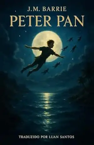 Peter Pan: O menino que não queria crescer – J. M. Barrie