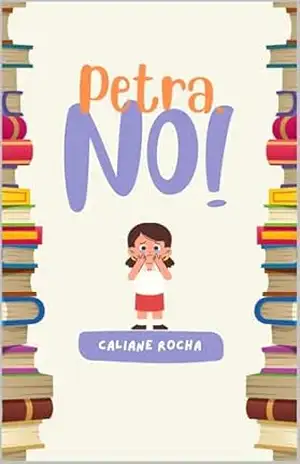 Petra, No! – Caliane Rocha