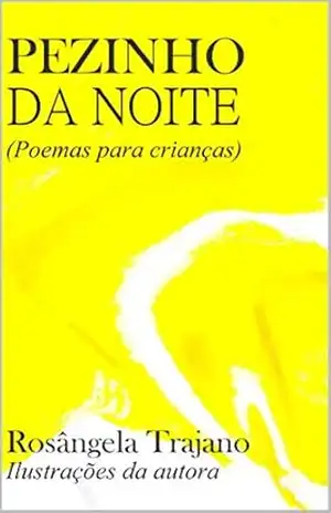 Pezinho da noite: Poemas para crianças – Rosângela Trajano