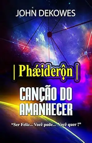 Phǽiderộn – CANÇÃO DO AMANHECER – John Dekowes