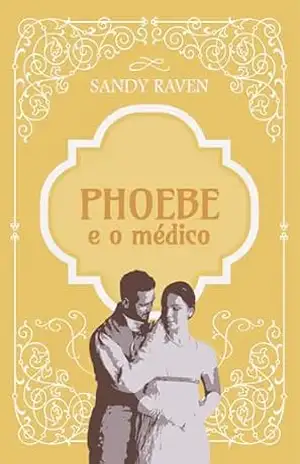 Phoebe e o médico – Sandy Raven