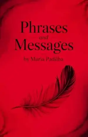 Phrases and Messages by Maria Padilha: Wisdom and Mysteries Revealed in the Letters – Élida Alexandre
