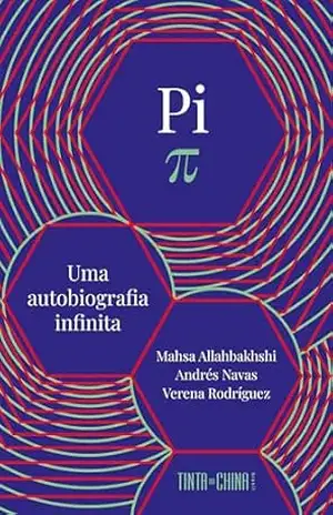 Pi: uma autobiografia infinita – Mahsa Allahbakhshi