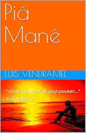 Piá Mané – Luis Vendramel