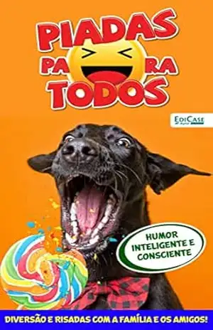 Piadas Para Todos Ed. 111 – De Cara Nova! – EdiCase Digital