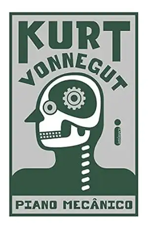 Piano mecânico – Kurt Vonnegut