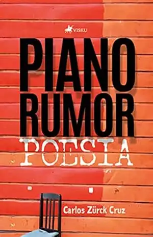 Piano Rumor: Poesia - Carlos Zürck Cruz