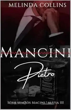 Pietro Mancini: Trilogia: Irmãos Mancini – Melinda  Collins