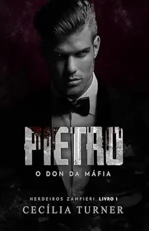 PIETRO: O Don da Máfia (Herdeiros Zampieri Livro 1) – Cecília Turner