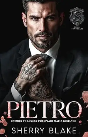 Pietro: Um Romance De Máfia De Inimigos A Amantes No Ambiente De Trabalho (Serie Del Sindicato Feretti Livro 7) - Sherry Blake