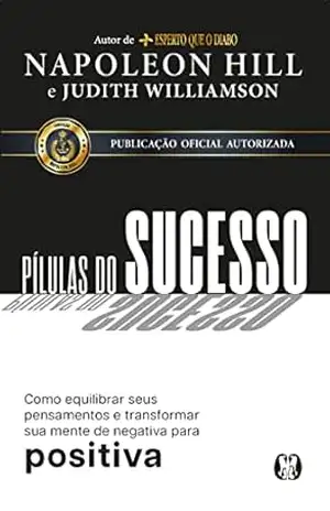 Pílulas do sucesso – Napoleon Hill
