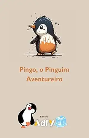 Pingo, o Pinguim Aventureiro – Adfy Gamei