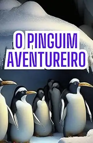 PINGUIM AVENTUREIRO – Paolo Henrique