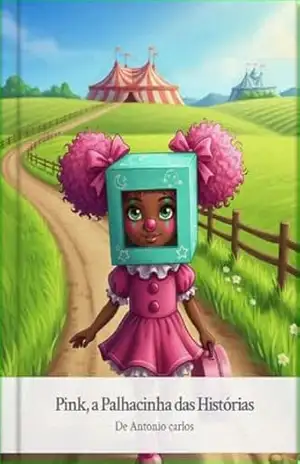Pink, A palhacinha das Histórias – Antonio Carlos Muniz