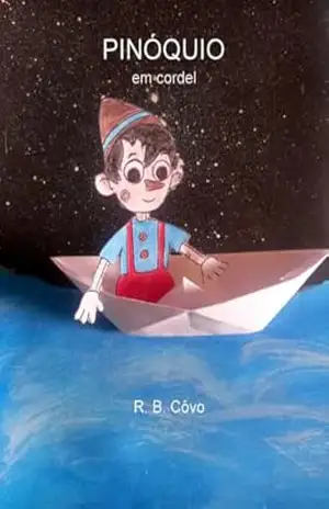 Pinóquio em cordel (Clássicos infantojuvenis em cordel Livro 3) – R. B.  Cõvo