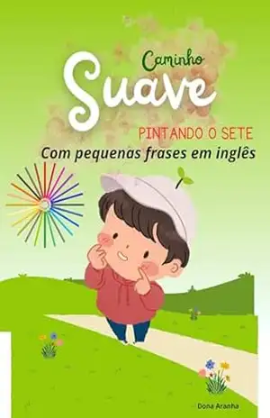 Pintando o sete: Aprendendo colorindo - Dona Aranha