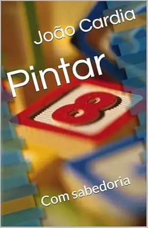 Pintar: Com sabedoria – João Cardia