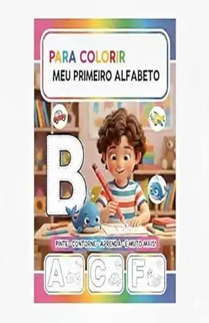 PINTAR E COLORIR: Meu primeiro Alfabeto – Jacqueline  Muniz