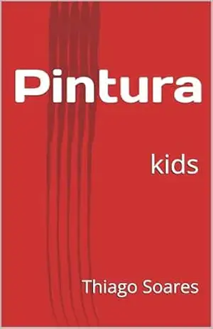 pintura: kids (pintura kids Livro 1) – thiago soares