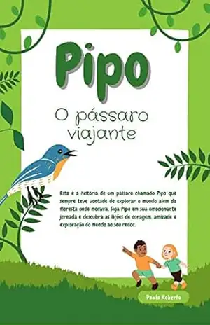 Pipo o pássaro viajante – Paulo Roberto