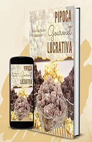 Pipoca Gourmet: Receitas Fáceis e Lucrativas – Rafael Silva