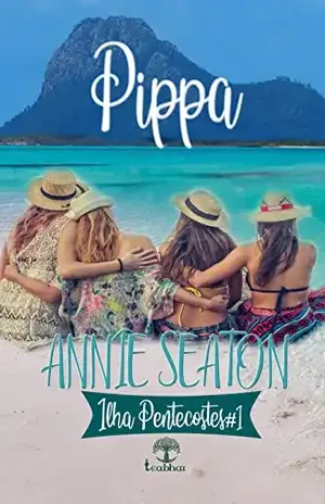 Pippa (Ilha Pentecostes Livro 1) – Annie Seaton