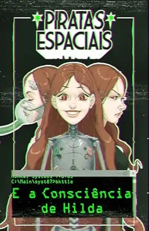 Piratas Espaciais: E a Consciência de Hilda – Sara Escorsin