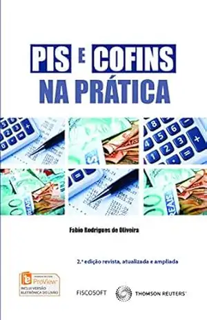 PIS e COFINS na prática – Fabio Rodrigues de Oliveira