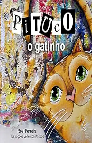 Pituco, o gatinho - Rosi Ferreira