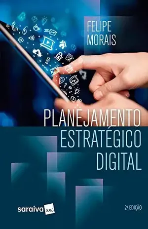 Planejamento estratégico digital – Felipe Morais