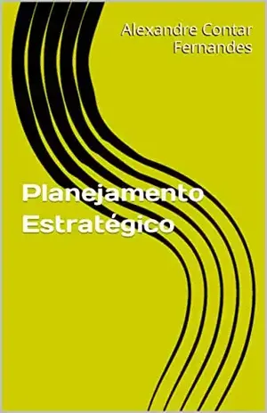 Planejamento Estratégico (Empreendedorismo) - Alexandre Contar Fernandes