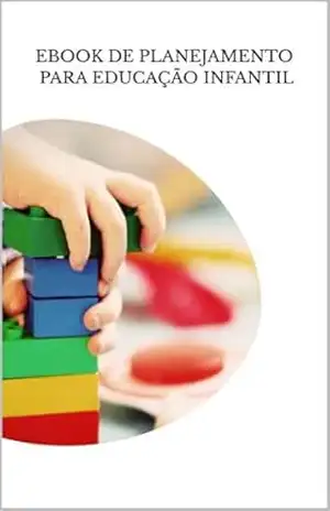 PLANEJAMENTO PARA EDUCAÇÃO INFANTIL – Juliana Souza