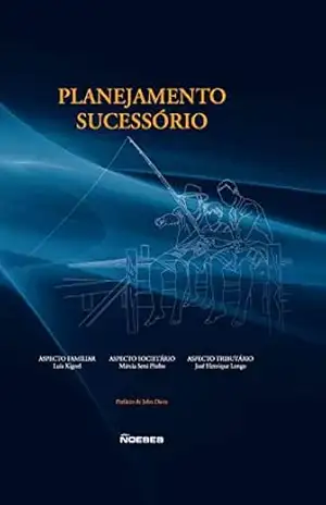 Planejamento sucessório – José Henrique Longo