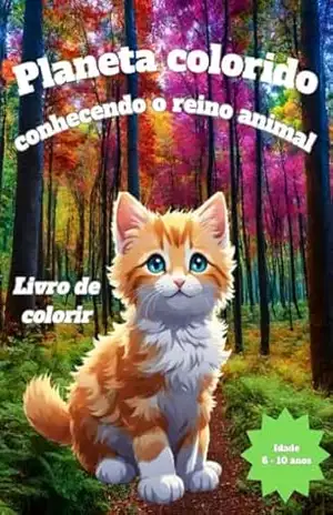 Planeta Colorido: Conhecendo o reino animal – Robson Sylva