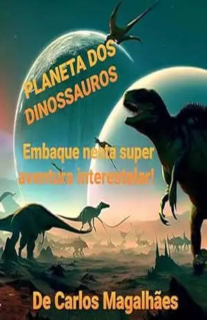 PLANETA DOS DINOSSAUROS - CARLOS MAGALHÃES