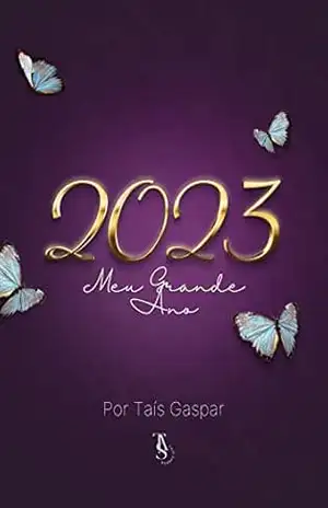 Planner 2023: Meu Grande Ano - Taís Gaspar