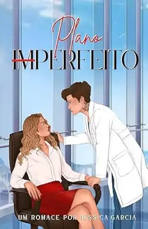 Plano Imperfeito – Jéssica Garcia