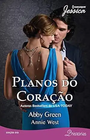 Planos do Coração (Harlequin Jessica Livro 213) – Abby Green